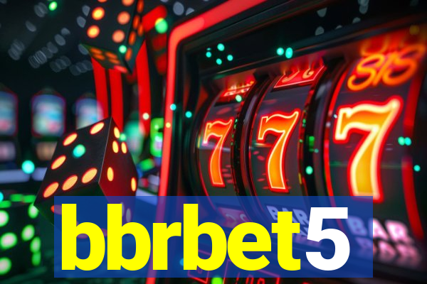 bbrbet5