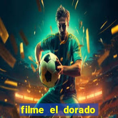 filme el dorado (1966 dublado download)