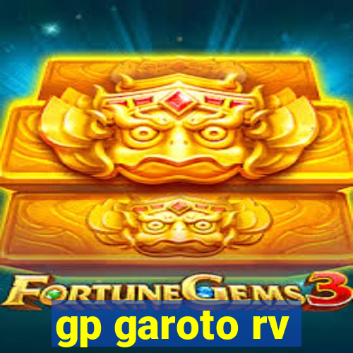 gp garoto rv