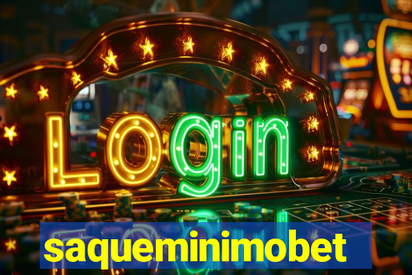 saqueminimobet
