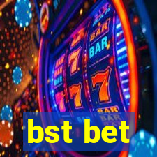 bst bet