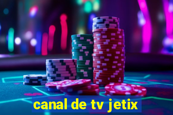canal de tv jetix