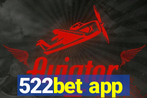 522bet app