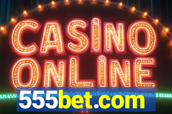 555bet.com