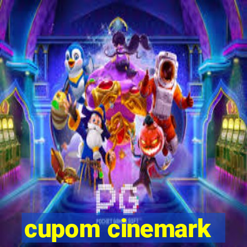 cupom cinemark