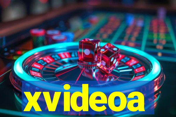 xvideoa