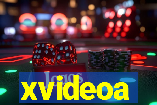 xvideoa