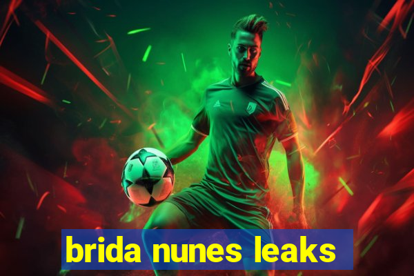 brida nunes leaks