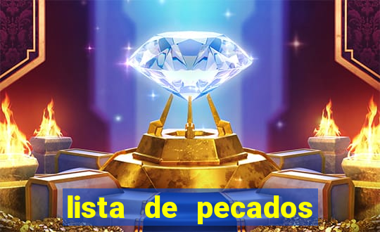 lista de pecados mortais e veniais