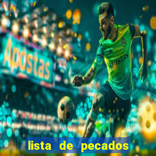 lista de pecados mortais e veniais