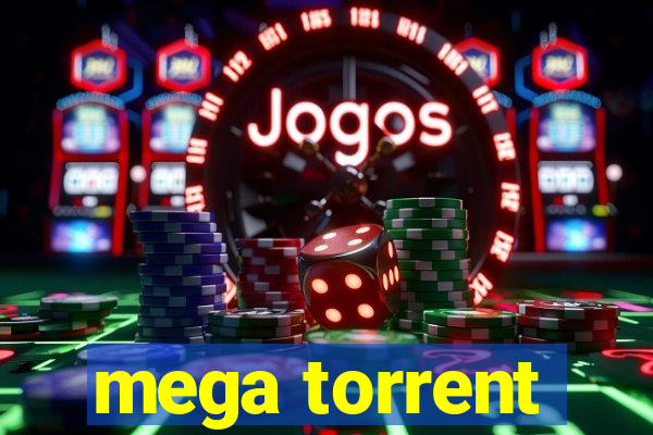 mega torrent