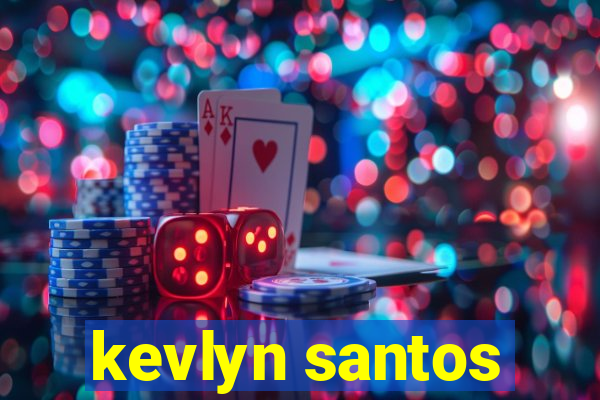 kevlyn santos