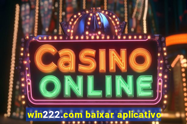 win222.com baixar aplicativo