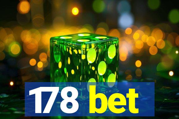 178 bet