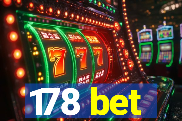 178 bet
