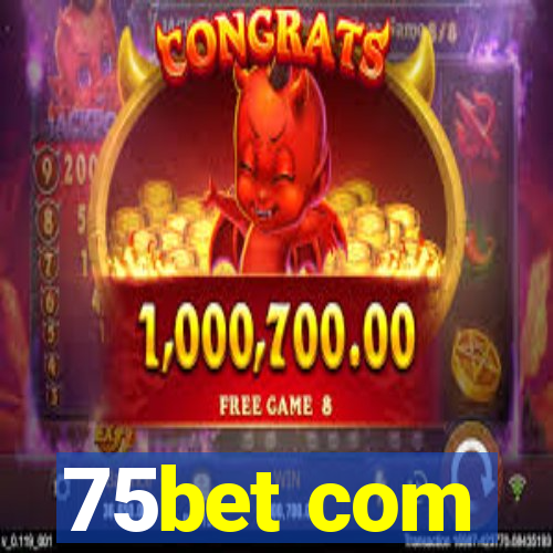 75bet com