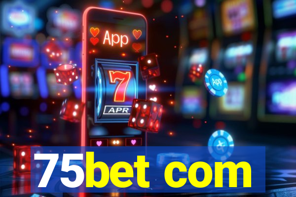 75bet com
