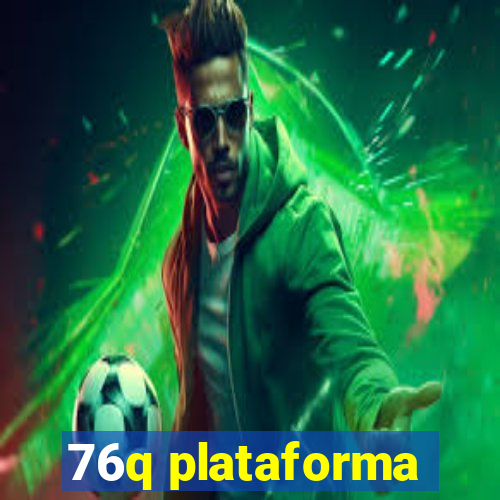 76q plataforma