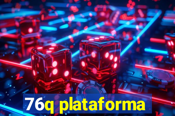 76q plataforma