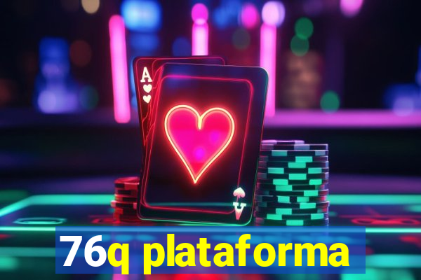 76q plataforma