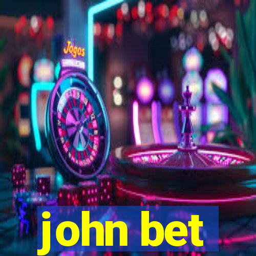 john bet