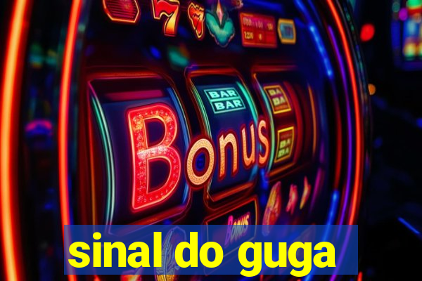 sinal do guga