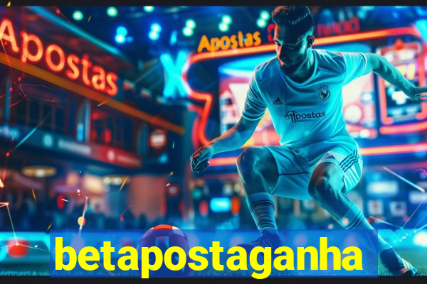 betapostaganha