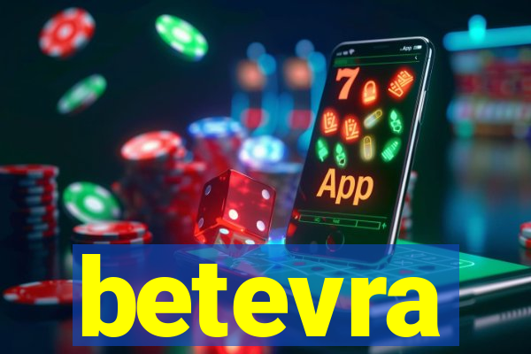 betevra