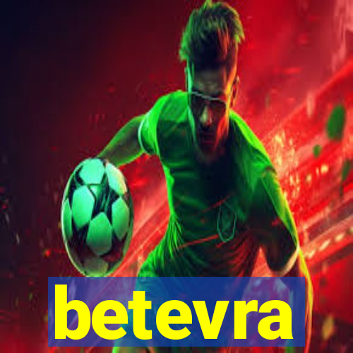 betevra