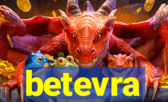 betevra