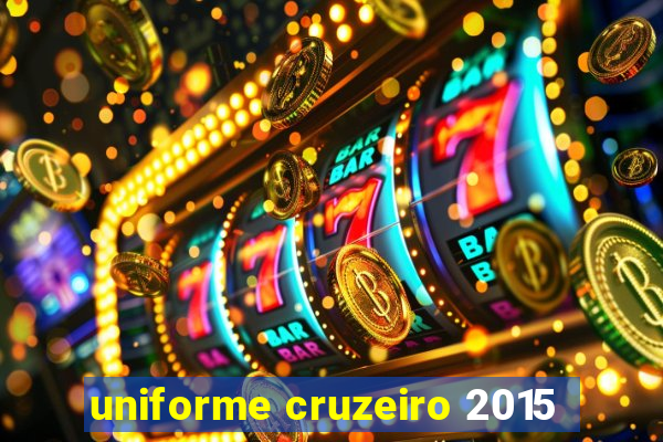 uniforme cruzeiro 2015