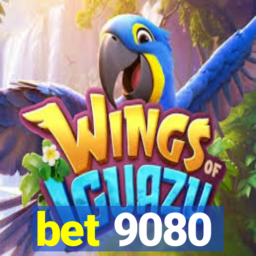 bet 9080