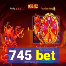 745 bet