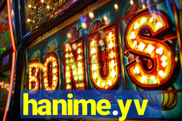 hanime.yv