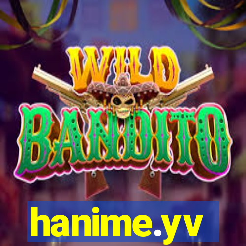 hanime.yv