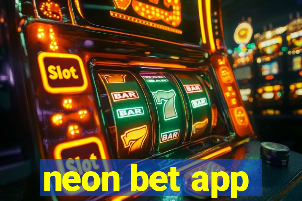 neon bet app