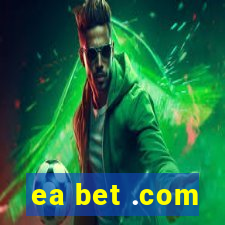 ea bet .com