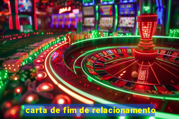 carta de fim de relacionamento