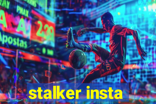 stalker insta