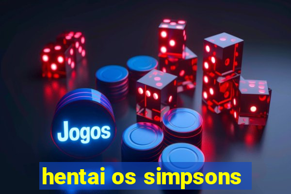 hentai os simpsons
