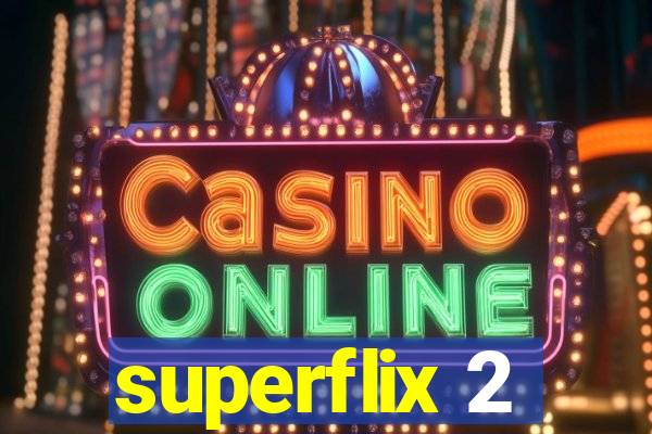 superflix 2