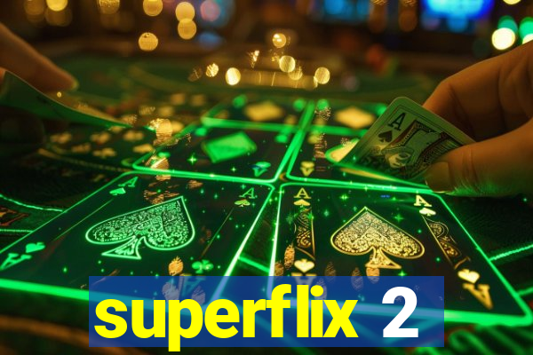 superflix 2