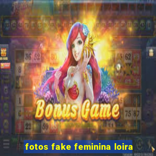 fotos fake feminina loira