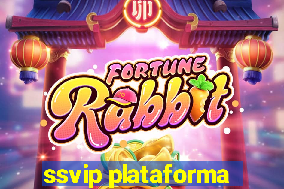 ssvip plataforma