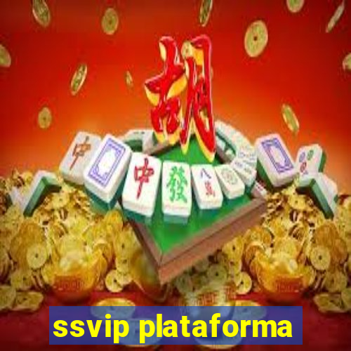 ssvip plataforma