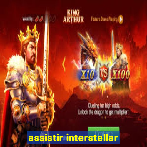 assistir interstellar