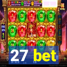 27 bet