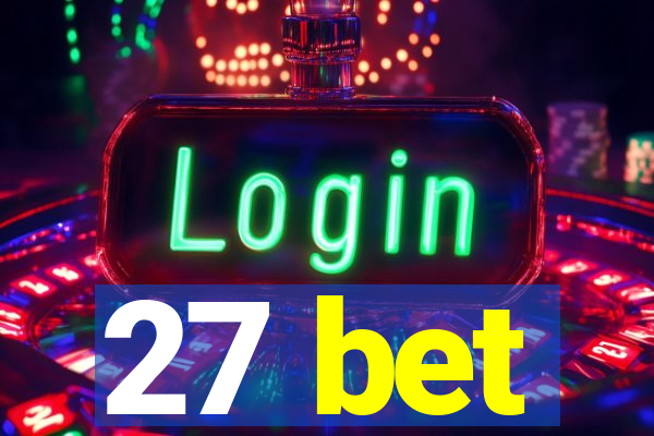27 bet