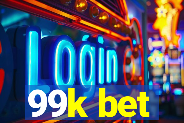 99k bet