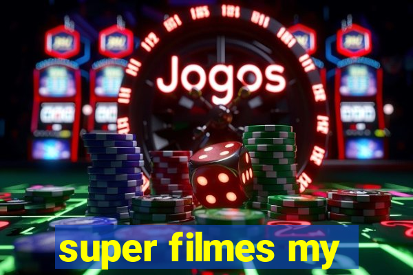 super filmes my